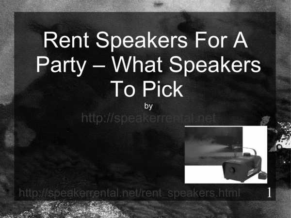 Product picture How To Rent Speakers For A Party, Make It Easy