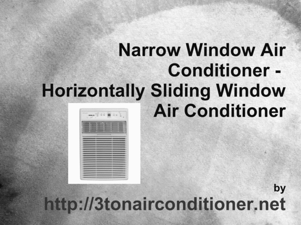 Product picture How To Find An Air Conditioner For Side Opening Window
